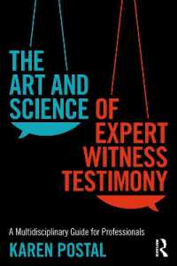 The Art and Science of Expert Witness Testimony : A Multidisciplinary Guide for Professionals