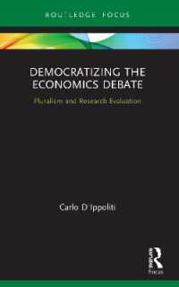 Democratizing the Economics Debate : Pluralism and Research Evaluation (Young Feltrinelli Prize in the Moral Sciences)