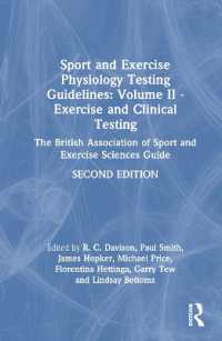 Sport and Exercise Physiology Testing Guidelines: Volume II - Exercise and Clinical Testing : The British Association of Sport and Exercise Sciences Guide （2ND）
