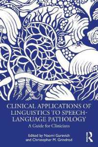 言語・音声病理学への言語学の臨床的応用：臨床ガイド<br>Clinical Applications of Linguistics to Speech-Language Pathology : A Guide for Clinicians