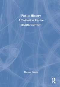 パブリック・ヒストリー：実践テキスト（第２版）<br>Public History : A Textbook of Practice （2ND）