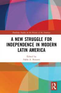 A New Struggle for Independence in Modern Latin America (Routledge Studies in the History of the Americas)