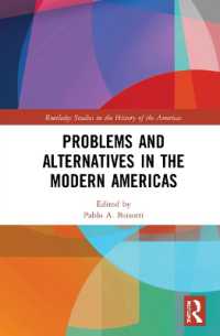 Problems and Alternatives in the Modern Americas (Routledge Studies in the History of the Americas)