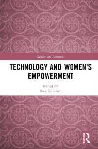 テクノロジーと女性のエンパワーメント<br>Technology and Women's Empowerment (Routledge Studies in Gender and Economics)