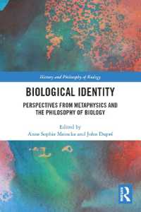 Biological Identity : Perspectives from Metaphysics and the Philosophy of Biology (History and Philosophy of Biology)