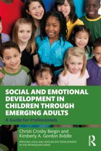 Social and Emotional Development in Children through Emerging Adults : A Guide for Professionals (Applying Child and Adolescent Development in the Professions Series)