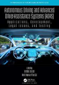 Autonomous Driving and Advanced Driver-Assistance Systems (ADAS) : Applications, Development, Legal Issues, and Testing (Chapman & Hall/crc Artificial Intelligence and Robotics Series)