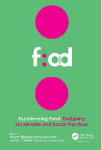 Experiencing Food: Designing Sustainable and Social Practices : Proceedings of the 2nd International Conference on Food Design and Food Studies (EFOOD 2019), 28-30 November 2019, Lisbon, Portugal