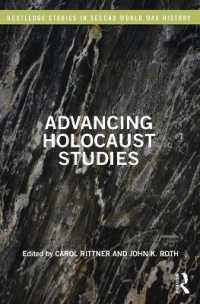 ホロコースト研究の最前線<br>Advancing Holocaust Studies (Routledge Studies in Second World War History)