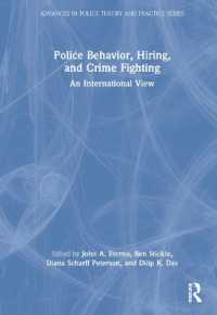 Police Behavior, Hiring, and Crime Fighting : An International View (Advances in Police Theory and Practice)