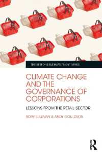 気候変動とコーポレート・ガバナンス：世界の小売業からの教訓<br>Climate Change and the Governance of Corporations : Lessons from the Retail Sector (The Responsible Investment Series)