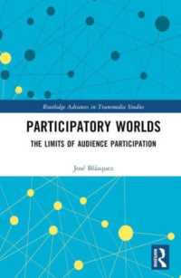 Participatory Worlds : The limits of audience participation (Routledge Advances in Transmedia Studies)