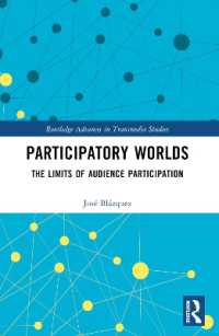 Participatory Worlds : The limits of audience participation (Routledge Advances in Transmedia Studies)