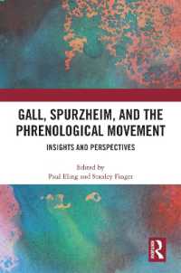 Gall, Spurzheim, and the Phrenological Movement : Insights and Perspectives