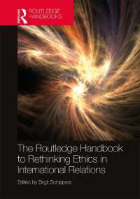 ラウトレッジ版　国際関係における倫理の再考ハンドブック<br>The Routledge Handbook to Rethinking Ethics in International Relations