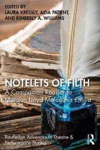 Notelets of Filth : A Companion Reader to Morgan Lloyd Malcolm's Emilia (Routledge Advances in Theatre & Performance Studies)
