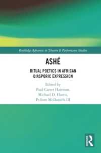 ASHÉ : Ritual Poetics in African Diasporic Expression (Routledge Advances in Theatre & Performance Studies)