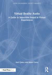Virtual Reality Audio : A Guide to Immersive Sound in Virtual Experiences (Audio Engineering Society Presents)