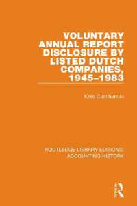 Voluntary Annual Report Disclosure by Listed Dutch Companies, 1945-1983 (Routledge Library Editions: Accounting History)