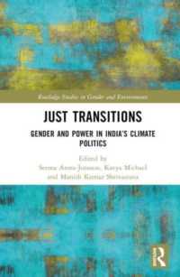 Just Transitions : Gender and Power in India's Climate Politics (Routledge Studies in Gender and Environments)