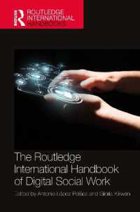 ラウトレッジ版　デジタル・ソーシャルワーク・ハンドブック<br>The Routledge International Handbook of Digital Social Work (Routledge International Handbooks)