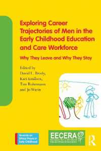Exploring Career Trajectories of Men in the Early Childhood Education and Care Workforce : Why They Leave and Why They Stay (Towards an Ethical Praxis in Early Childhood)