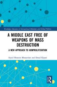 A Middle East Free of Weapons of Mass Destruction : A New Approach to Nonproliferation (Routledge Advances in International Relations and Global Politics)