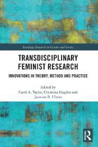 Transdisciplinary Feminist Research : Innovations in Theory, Method and Practice (Routledge Research in Gender and Society)