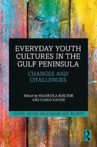 Everyday Youth Cultures in the Gulf Peninsula : Changes and Challenges (Youth, Young Adulthood and Society)