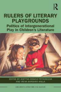 Rulers of Literary Playgrounds : Politics of Intergenerational Play in Children's Literature (Children's Literature and Culture)