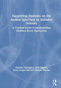 Supporting Students on the Autism Spectrum in Inclusive Schools : A Practical Guide to Implementing Evidence-Based Approaches