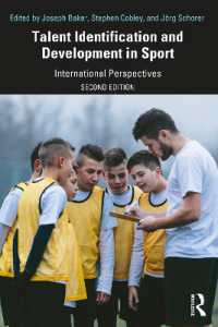 スポーツにおける才能発掘・育成の国際的視座（第２版）<br>Talent Identification and Development in Sport : International Perspectives （2ND）
