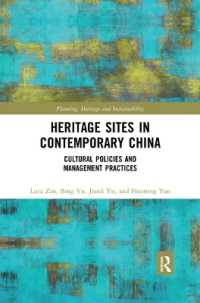 Heritage Sites in Contemporary China : Cultural Policies and Management Practices (Planning, Heritage and Sustainability)
