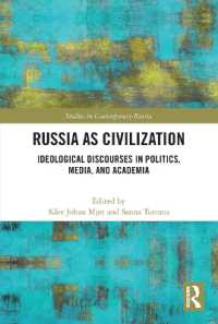 Russia as Civilization : Ideological Discourses in Politics, Media and Academia (Studies in Contemporary Russia)