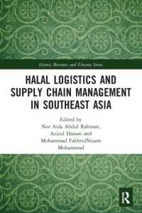 Halal Logistics and Supply Chain Management in Southeast Asia (Islamic Business and Finance Series)