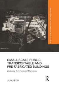 Small-Scale Public Transportable and Pre-Fabricated Buildings : Evaluating their Functional Performance (Routledge Research in Architecture)