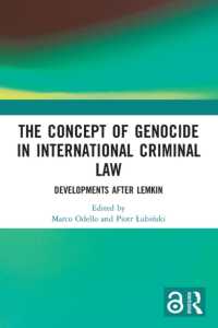 The Concept of Genocide in International Criminal Law : Developments after Lemkin