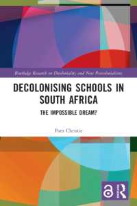 Decolonising Schools in South Africa : The Impossible Dream? (Routledge Research on Decoloniality and New Postcolonialisms)