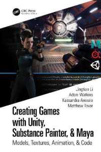 Creating Games with Unity, Substance Painter, & Maya : Models, Textures, Animation, & Code