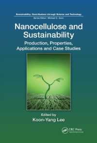 Nanocellulose and Sustainability : Production, Properties, Applications, and Case Studies (Sustainability: Contributions through Science and Technology)