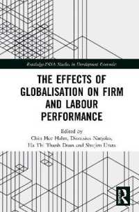 浦田秀次郎（共）編／グローバル化の企業・雇用への影響<br>The Effects of Globalisation on Firm and Labour Performance (Routledge-eria Studies in Development Economics)