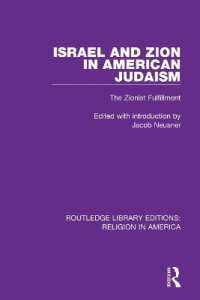 Israel and Zion in American Judaism : The Zionist Fulfillment (Routledge Library Editions: Religion in America)
