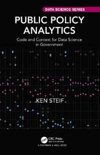 公共政策のデータサイエンス<br>Public Policy Analytics : Code and Context for Data Science in Government (Chapman & Hall/crc Data Science Series)