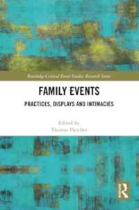Family Events : Practices, Displays and Intimacies (Routledge Critical Event Studies Research Series.)