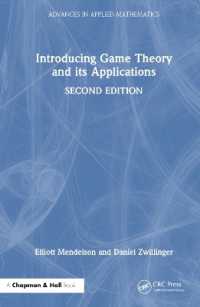 ゲーム理論とその応用：入門（第２版）<br>Introducing Game Theory and its Applications (Advances in Applied Mathematics) （2ND）