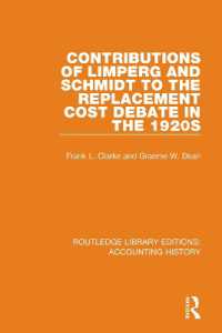 Contributions of Limperg and Schmidt to the Replacement Cost Debate in the 1920s (Routledge Library Editions: Accounting History)
