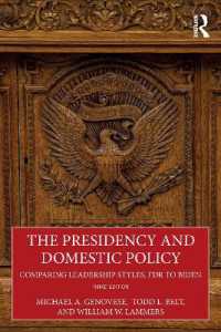 The Presidency and Domestic Policy : Comparing Leadership Styles, FDR to Biden （3RD）