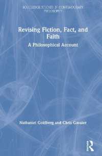 Revising Fiction, Fact, and Faith : A Philosophical Account (Routledge Studies in Contemporary Philosophy)