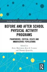 Before and after School Physical Activity Programs : Frameworks, Critical Issues and Underserved Populations (Routledge Studies in Physical Education and Youth Sport)