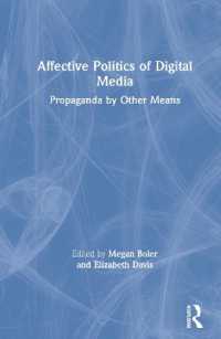 デジタル・メディアの情動政治学<br>Affective Politics of Digital Media : Propaganda by Other Means